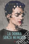 La donna senza memoria. E-book. Formato PDF ebook