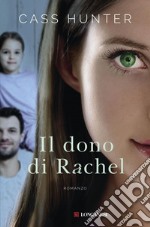 Il dono di Rachel. E-book. Formato EPUB ebook