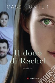 Il dono di Rachel. E-book. Formato PDF ebook di Cass Hunter