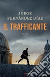 Il trafficante. E-book. Formato EPUB ebook