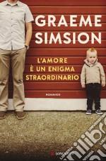 L'amore è un enigma straordinario. E-book. Formato EPUB ebook