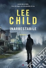 Inarrestabile: Le avventure di Jack Reacher. E-book. Formato EPUB