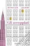 Gli accoppiati. E-book. Formato PDF ebook di Jennifer Miller