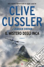 Il mistero degli Inca: NUMA files - Le avventure di Kurt Austin e Joe Zavala. E-book. Formato EPUB ebook