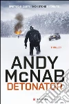 Detonator: Le avventure di Nick Stone. E-book. Formato PDF ebook di Andy McNab