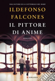 Il pittore di anime. E-book. Formato PDF ebook di Ildefonso Falcones