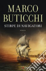 Stirpe di navigatori: Le avventure di Oswald Breil e Sara Terracini. E-book. Formato EPUB ebook