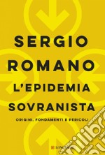 L'epidemia sovranista: Origini, fondamenti e pericoli. E-book. Formato EPUB ebook