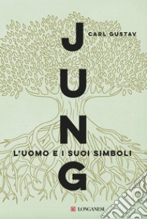 L'uomo e i suoi simboli. E-book. Formato EPUB ebook di Carl Gustav Jung