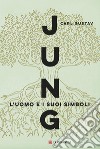 L'uomo e i suoi simboli. E-book. Formato PDF ebook di Carl Gustav Jung