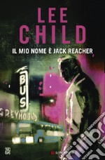 Il mio nome è Jack Reacher. E-book. Formato PDF ebook