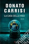 La casa delle voci. E-book. Formato EPUB ebook