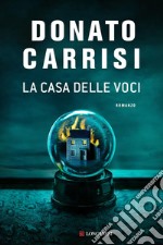 La casa delle voci. E-book. Formato PDF ebook