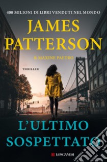 L'ultimo sospettato: Un'indagine delle donne del Club Omicidi. E-book. Formato PDF ebook di James Patterson