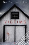 Victims. E-book. Formato PDF ebook di Bo Svernström