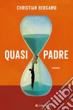 Quasi padre. E-book. Formato EPUB ebook