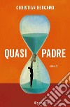 Quasi padre. E-book. Formato EPUB ebook