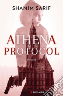 Athena Protocol. E-book. Formato EPUB ebook di Shamim Sarif