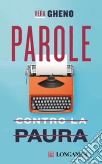 Parole contro la paura. E-book. Formato EPUB ebook di Vera Gheno