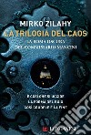 La Trilogia del Caos: La Roma oscura del commissario Mancini. E-book. Formato EPUB ebook