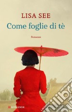 Come foglie di tè. E-book. Formato PDF ebook