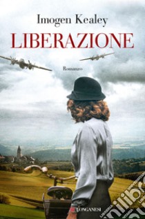 Liberazione. E-book. Formato EPUB ebook di Imogen Kealey