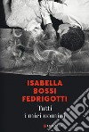 Tutti i miei uomini. E-book. Formato EPUB ebook