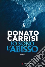 Io sono l'abisso. E-book. Formato EPUB ebook