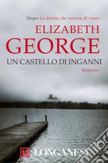 Un castello di inganni. E-book. Formato EPUB ebook di Elizabeth George