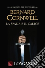 La spada e il calice. E-book. Formato EPUB ebook