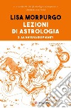 Lezioni di astrologia II: La natura dei pianeti. E-book. Formato EPUB ebook di Lisa Morpurgo