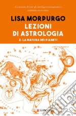 Lezioni di astrologia II: La natura dei pianeti. E-book. Formato PDF ebook