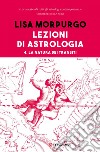 Lezioni di astrologia IV: La natura dei transiti. E-book. Formato EPUB ebook