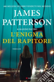 L'enigma del rapitore. E-book. Formato EPUB ebook di James Patterson