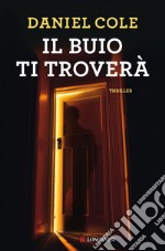 Il buio ti troverà. E-book. Formato EPUB ebook