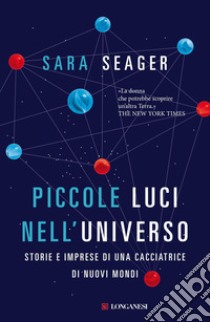 Piccole luci nell'universo. E-book. Formato EPUB ebook di Sara Seager