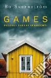 Games. Piccoli giochi innocenti. E-book. Formato PDF ebook di Bo Svernström