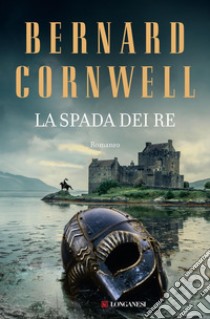 La spada dei re. E-book. Formato EPUB ebook di Bernard Cornwell