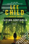 L'ultima sentinella. E-book. Formato EPUB ebook