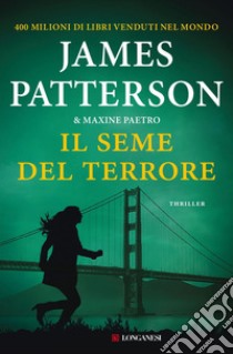 Il seme del terrore. E-book. Formato PDF ebook di James Patterson