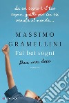 Dieci anni dopo - Fai bei sogni. E-book. Formato PDF ebook di Massimo Gramellini