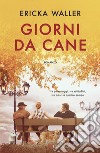 Giorni da cane. E-book. Formato EPUB ebook