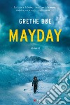 Mayday. E-book. Formato EPUB ebook di Grethe Bøe