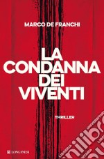 La condanna dei viventi. E-book. Formato EPUB ebook