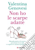 Non ho le scarpe adatte. E-book. Formato EPUB ebook