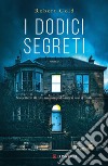 I dodici segreti. E-book. Formato EPUB ebook di Robert Gold