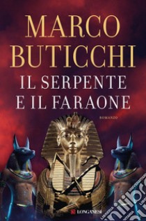 Il serpente e il faraone. E-book. Formato EPUB ebook di Marco Buticchi