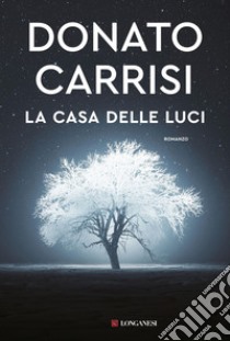 La casa delle luci. E-book. Formato EPUB ebook di Donato Carrisi