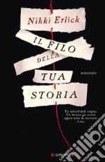 Il filo della tua storia. E-book. Formato EPUB ebook