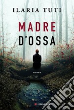 Madre d'ossa. E-book. Formato EPUB ebook